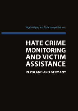 Die Studie »Hate Crime Monitoring and Victim Assistance in Poland and Germany«