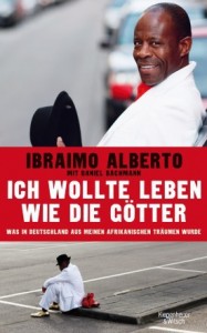 Buchcover Ibraimo Alberto: Ich wollte leben wie die Götter